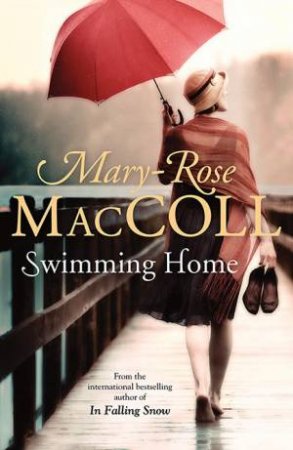 Swimming Home by Mary-Rose MacColl