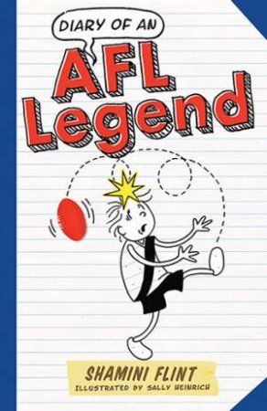 Diary Of An AFL Legend by Shamini Flint