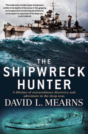 The Shipwreck Hunter by David L Mearns