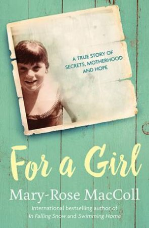 For A Girl by Mary-Rose MacColl