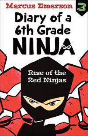 Rise Of The Red Ninjas by Marcus Emerson