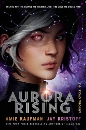 Aurora Rising by Amie Kaufman & Jay Kristoff