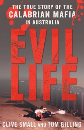 Evil Life by Clive Small & Tom Gilling