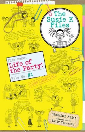 Life Of The Party! by Shamini Flint & Sally Heinrich