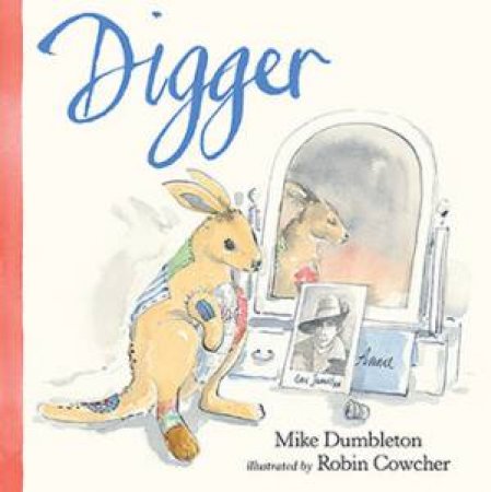 Digger by Mike Dumbleton & Robin Cowcher