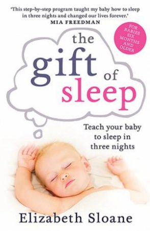The Gift Of Sleep by Elizabeth Sloane