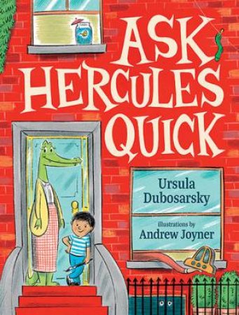 Ask Hercules Quick by Ursula Dubosarsky & Andrew Joyner