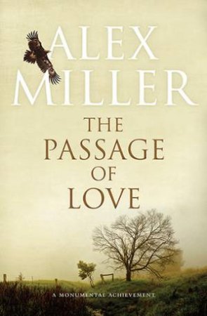 The Passage Of Love by Alex Miller