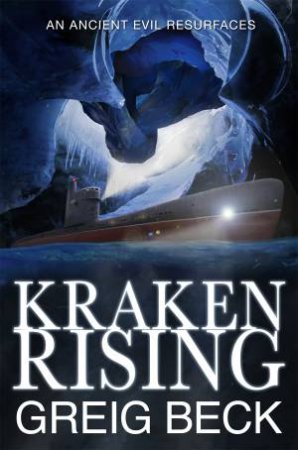 Kraken Rising by Greig Beck