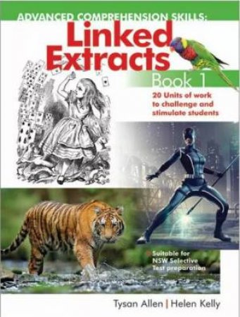Advanced Comprehension Skills: Linked Extracts Book 1 by Tysan Allen & Helen Kelly
