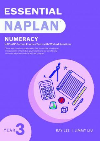 Essential NAPLAN Numeracy Year 3 by Ray Lee & Jimmy Liu