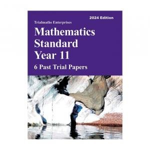 Trialmaths Mathematics Standard Year 11 Past Trial Papers (2024 Edition) by Sharon Kennedy