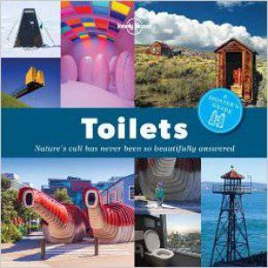 Lonely Planet: Toilets: A Spotter's Guide - 1st Ed by Lonely Planet