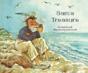 Sam’s Treasure by Judy Frizzell & Dick Frizzell