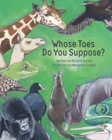 Whose Toes Do You Suppose? by Richard Turner & Margaret Tolland