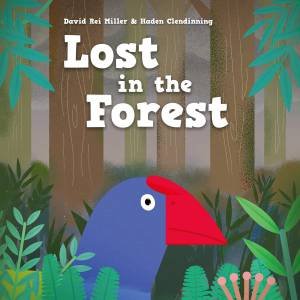 Lost in the Forest by David Rei Miller & Haden Clendinning
