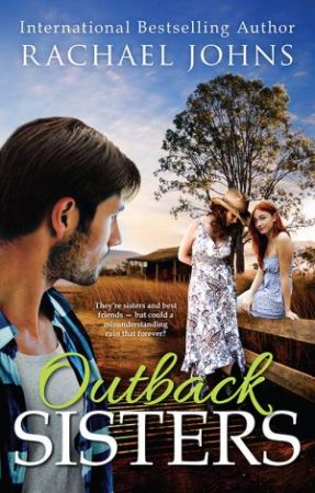 Outback Sisters by Rachael Johns