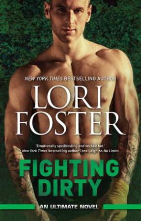 Fighting Dirty by Lori Foster