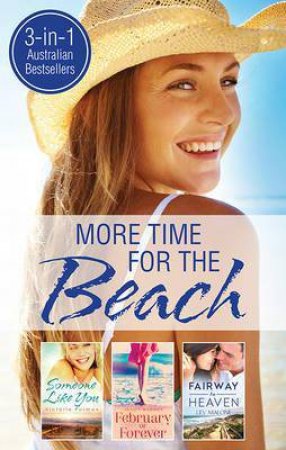 More Time For The Beach by Victoria Purman & Juliet Madison & Lily Malone