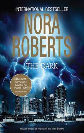 The Dark: Night Shift and Night Shadow by Nora Roberts
