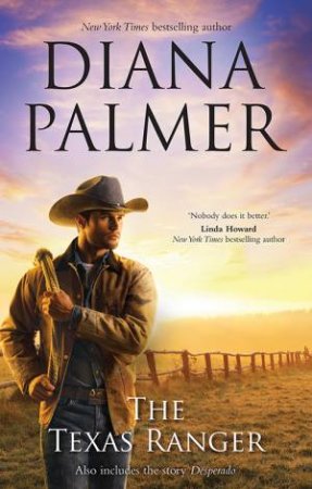 The Texas Ranger by Diana Palmer