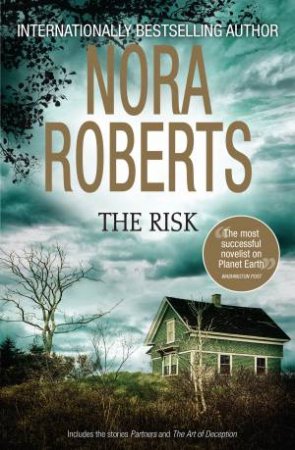 The Risk/Partners/The Art Of Deception by Nora Roberts