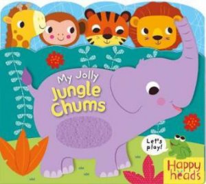 Happy Heads: My Jolly Jungle Chums by Various