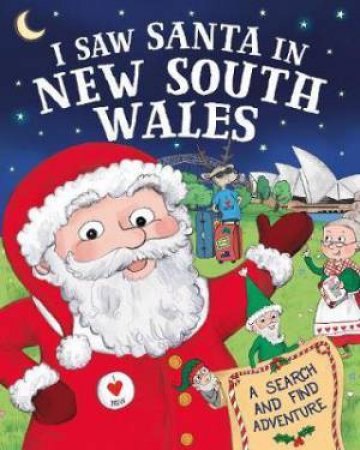 I Saw Santa in New South Wales by J.D. Green, Nadja Sarell & Srimalie Bassani