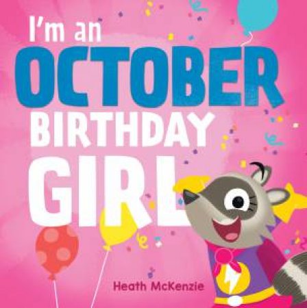 I'm An October Girl by Heath McKenzie
