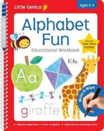 Little Genius Wipe Clean Work Books with Pen: Alphabet Fun by Various