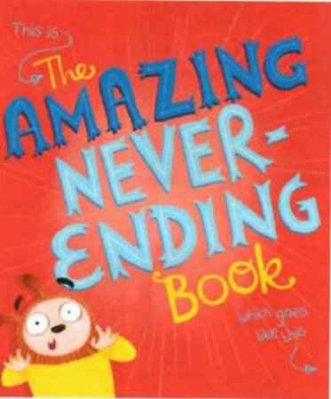 The Amazing Never-Ending Book by Heath McKenzie