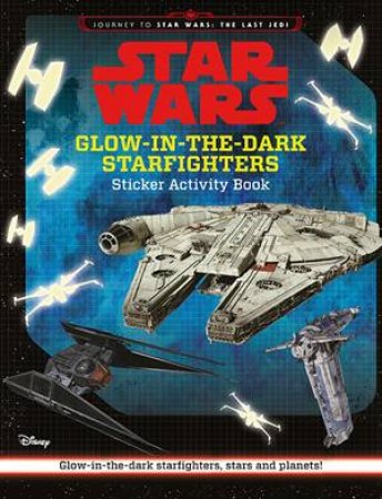 Star Wars: Glow In The Dark Sticker Book by Various