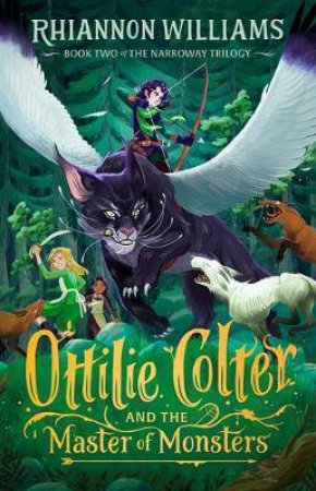 Ottilie Colter And The Master Of Monsters by Rhiannon Williams