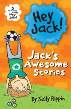 Hey Jack Jacks Awesome Stories
