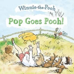 Winnie-The-Pooh: Pop Goes Pooh by Various