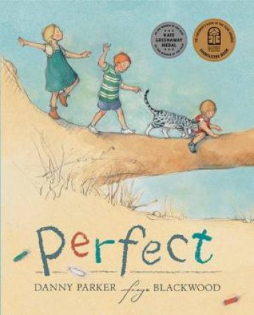 Perfect by Danny Parker & Freya Blackwood