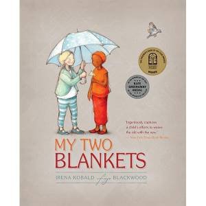 My Two Blankets by Irena Kobald & Freya Blackwood