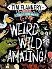 Explore Your World Weird Wild Amazing