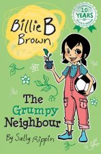 Billie B Brown The Grumpy Neighbour