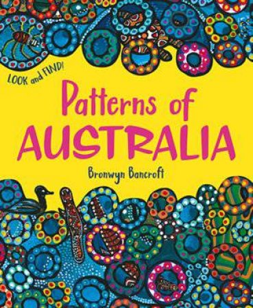 Patterns Of Australia by Bronwyn Bancroft