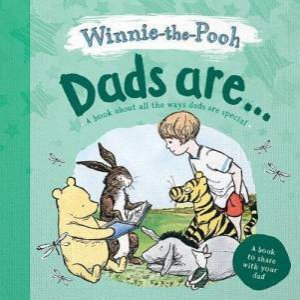 Winnie-the-Pooh: Dads Are... by Various