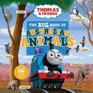 Thomas & Friends: Thomas' Big Book of Australian Animals by Various