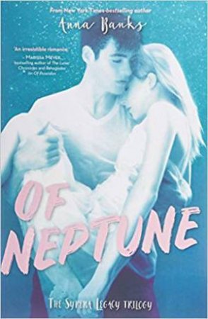 Of Neptune by Anna Banks