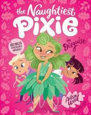The Naughtiest Pixie In Disguise