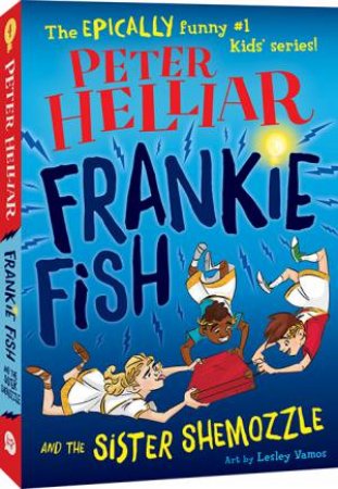 Frankie Fish And The Sister Shemozzle by Peter Helliar
