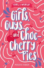 Girl vs The World Girls Guys And ChocCherry Pies