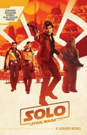 Star Wars: Solo: A Junior Novel by Various