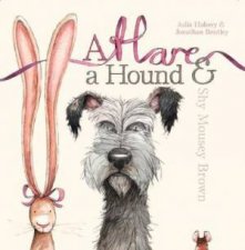 A Hare A Hound And Shy Mousey Brown