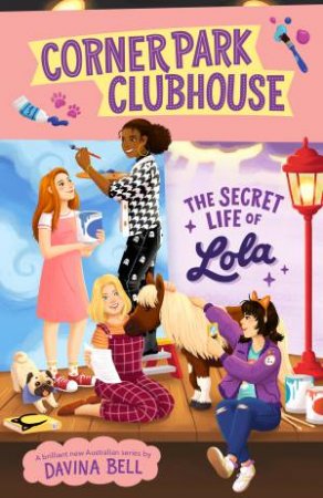 The Secret Life Of Lola by Davina Bell