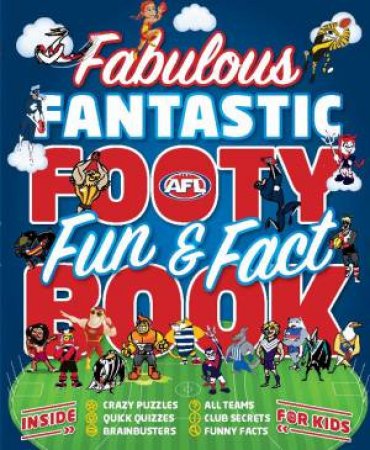 Fabulous Fantastic Footy Fun (& Fact) Book